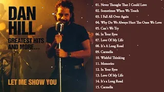 Dan Hill Best Songs Ever Dan Hill Greatest Hits Full Album Top Songs Of Dan Hill HD HQ 