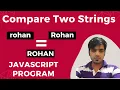 JavaScript Program to Compare Two Strings JavaScript Programs JavaScript Examples