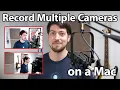 Recording multiple cameras simultaneously on a Mac