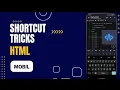 HTML coding shortcut in mobile Html for beginner