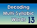 Decoding Multi-Syllabic Words episode 13 revised