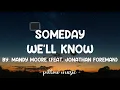 Someday We'll Know - Mandy Moore (Feat. Jonathan Foreman) (Lyrics) 🎵
