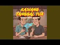 Lagu KASIANG TANGGAL TUA (TAMANG MINTA HOTSPOT)