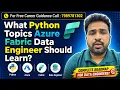 Python Concepts Every Azure Microsoft Fabric Data Engineer Must Learn