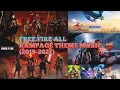 Download Lagu FREE FIRE ALL RAMPAGE THEME MUSIC (2019-2021)