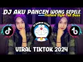 Download Lagu DJ AKU PANCEN WONG SEPELE NDARBOY GENK THAILAND STYLE VIRAL TIKTOK 2024 FULL BASS SUPER KANE