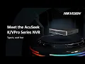 Meet the AcuSeek Series NVR