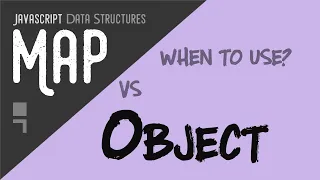 in javascript - When to use Map vs Object