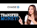 How To Transfer Money Chase Bank 2025