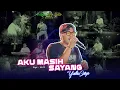 Download Lagu MUSIK 99 SKOB - AKU MASIH SAYANG - YUDHA SATYA