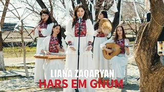 Liana Zaqaryan - Hars Em Gnum (Sharan)