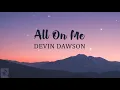Devin Dawson – All On Me (Lyrics)