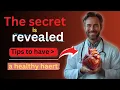 Unlock the Secrets to a Healthier Heart Essential Tips You Need to Know