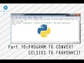 Python Training Part 10 Program to convert Celsius to Fahrenheit