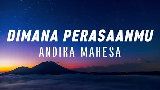 andika mahesa ft dodhy dimana perasaanmu vidio lirik 