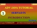 ADV JAVA Tutorial -1 Servlets Introduction By Ratan sir