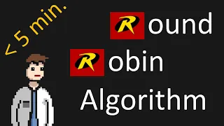 The Round Robin Algorithm in under 5 minutes