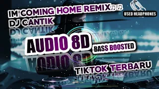 Download DJ TIKTOK TERBARU IM COMING HOME REMIX AUDIO 8D BASS BOSSTED DJ CANTIK MP3