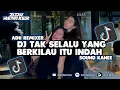 Download Lagu DJ TAK SELALU YANG BERKILAU ITU INDAH MENGKANE!!SOUND JJ TIKTOK TERBARU 2023!!!