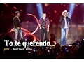 Lagu Jads \u0026 Jadson - To te querendo part. Michel Teló (DVD É DIVINO)