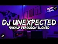 Download Lagu DJ UNEXPECTED MASHUP FERGUSON SLOWED VIRAL