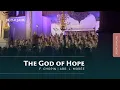Download Lagu The God of Hope | Chr. Koor Jigdaljahu