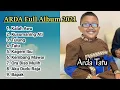 Lagu Full Album Arda Tatu Terbaru 2021. #KalahAwu
