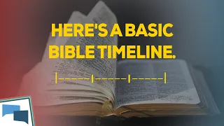 What is a Basic Timeline of the Bible GotQuestions org