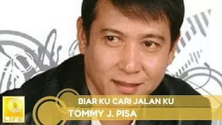 tommy j pisa biar ku cari jalan ku official audio 