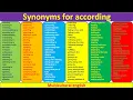 60 synonyms for according antonyms synonyms synonyms for TOEFL exams synonyms for daily use ielts
