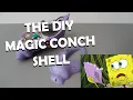 The DIY Magic Conch Shell