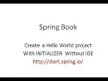 5-Create a Hello World spring boot project With INITIALIZER Without IDE