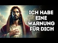 Gott Sagt: Ich habe eine Warnung für dich