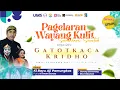 Lagu Wayang Kulit Dalang Ki Bayu Aji Pamungkas, Lakon Gatotkaca Kridho