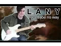 Download Lagu LANY - yea babe no way (Guitar \u0026 Bass Cover w/ Tabs)