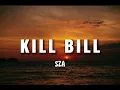 Download Lagu SZA - Kill Bill (lyrics terjemahan) \