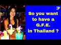 So you want to have a G F E in Thailand