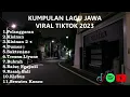 Download Lagu KUMPULAN LAGU JAWA TRENDING 2023 - PELANGGARAN, KISINAN, SAKTENANE