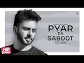 Download Lagu Mankirt Aulakh Ft. Avvy Sra | Pyar Da Saboot - Love you tere naal too much | New Punjabi Song 2020