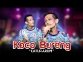 Download Lagu Catur Arum ~ KOCO BURENG   |   Live Pop Akustik Banyuwangi