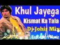 Download Lagu Khool Jayega Kismat Ka Tala Dj Johir Mix || Amitabh Bachchan Hit Song