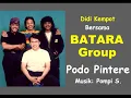 Download Lagu PODO PINTERE - DIDI KEMPOT - BATARA GROUP