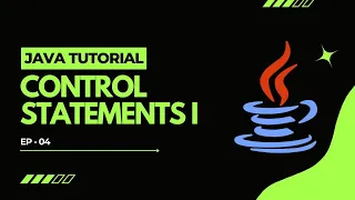Java Tutorial Control Statements I Conditional Statements in Java