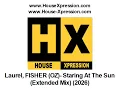 Laurel, FISHER (OZ) - Staring At The Sun (Extended Mix) (2026)