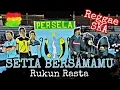 Download Lagu SETIA BERSAMAMU - RUKUN RASTA (Untuk Saudaraku CURVA BOYS 1967 - LA Mania Persela Lamongan)