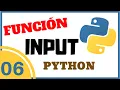 ENTRADA de DATOS funcion INPUT en Python desde CERO N 006