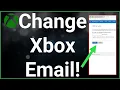 How To Change Your Email Address For Xbox Account