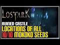 Ruined Castle All Mokoko Seeds Lost Ark
