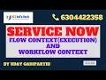 Flow Execution vs Workflow context in ServiceNow explained in detail by Uday Gadiparthi