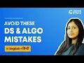 Avoid These Data Structures and Algorithms Mistakes In English DSA Tips Coding Ninjas